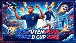 Đội tuyển Pháp World Cup 2026 – Les Bleus
